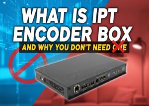 What is IPTV Encoder Box